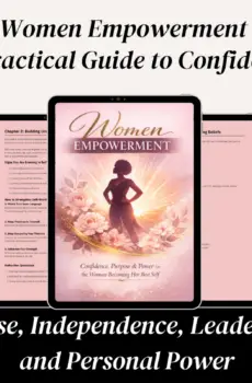 Women Empowerment Guide: Build Confidence, Purpose and Success