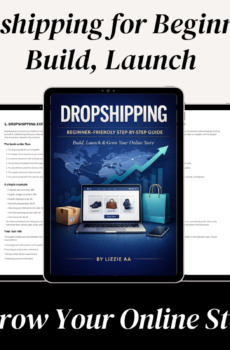 Dropshipping beginner-friendly step-by-step ebook by Lizzie AA for starting and growing an online store