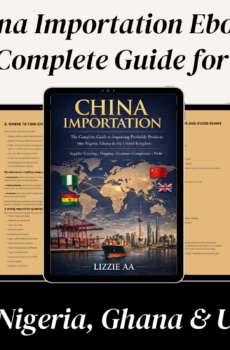 China Importation Ebook: Complete Guide for Nigeria, Ghana & UK